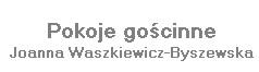 Pokoje Gościnne BYSZEWSKA